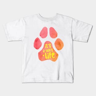It's a Dog's Life Kids T-Shirt